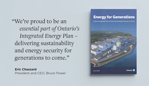 ​Bruce Power proud of its role in newly-released Integrated Energy Plan