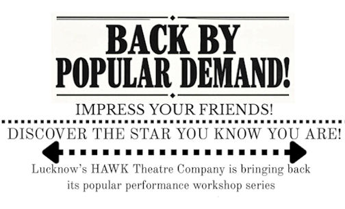 HAWK Theatre in Lucknow hosting popular performance workshops